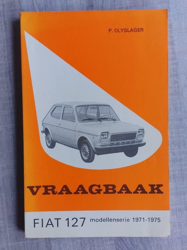 P. Olyslager vraagbaak Fiat 127 1971 - 75, Boeken, Auto's | Boeken, Ophalen of Verzenden, Gelezen, Overige merken