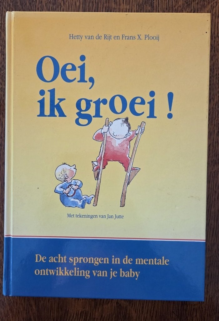 Oei ik groei, Ophalen of Verzenden, Zo goed als nieuw, Opvoeding tot 6 jaar, Hetty van de Rijt en Frans X. Plooij