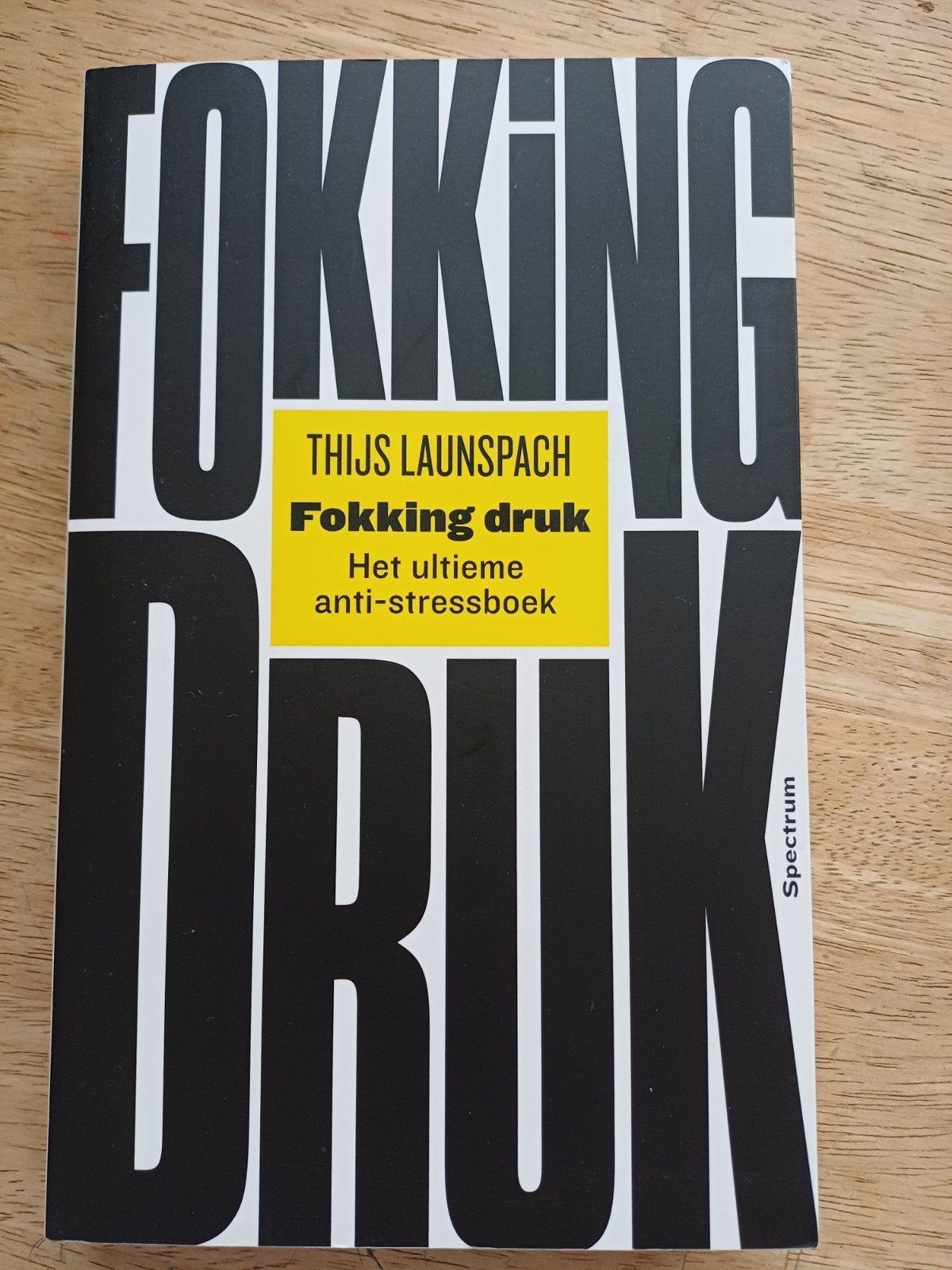 Thijs Launspach - Fokking druk, Boeken, Ophalen of Verzenden, Zo goed als nieuw, Overige onderwerpen, Thijs Launspach