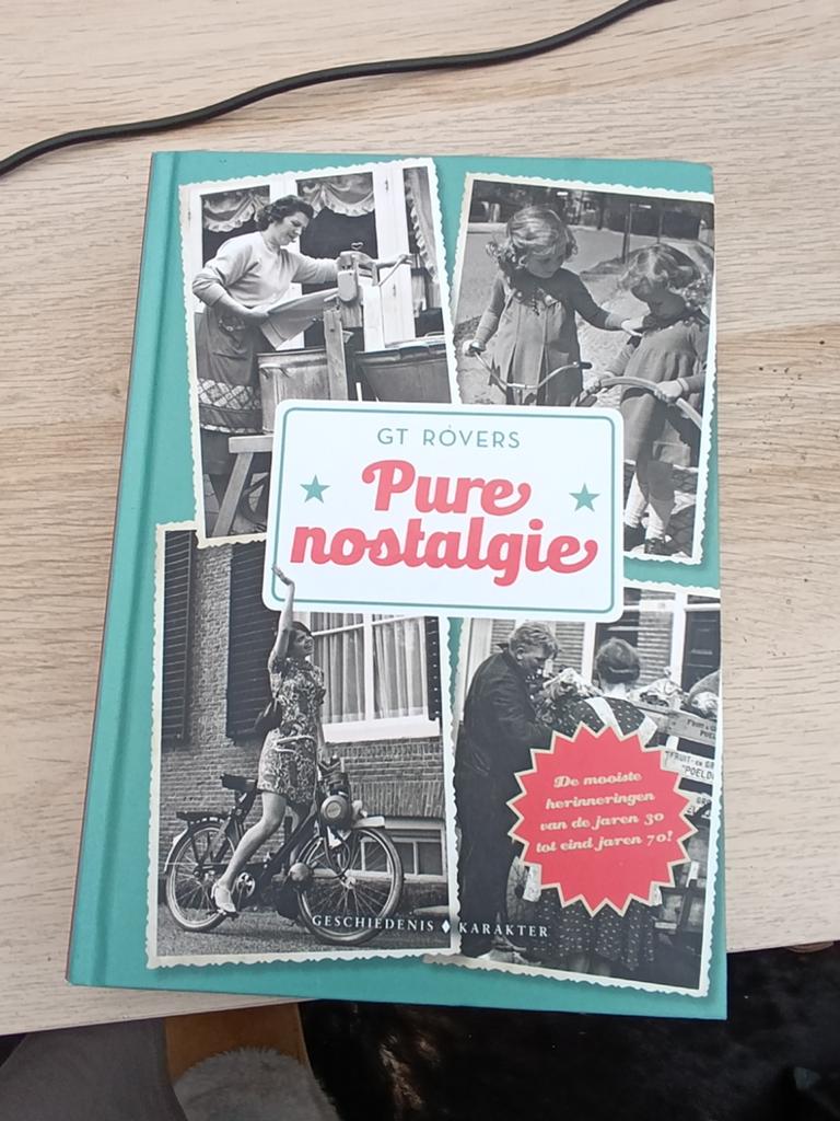 Pure Nostalgie: Herinneringen aan de jaren '30-'70, Boeken, Ophalen of Verzenden, 20e eeuw of later, Zo goed als nieuw, GT Rovers