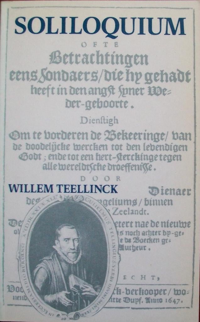 ds. Willem Teellinck-  SOLILOQUIUM, Boeken, Godsdienst en Theologie, Ophalen of Verzenden, Gelezen, Christendom | Protestants