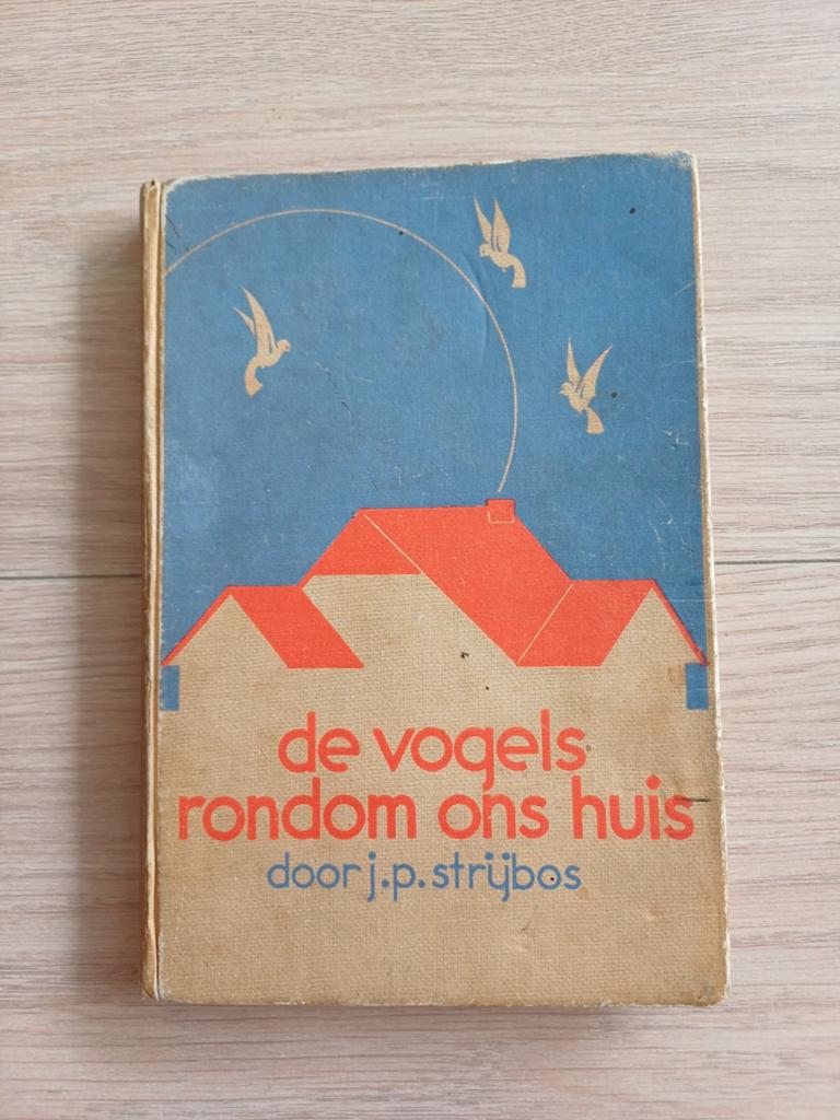De vogels rondom ons huis - J.P.Strijbos + 8 foto's, Ophalen of Verzenden, Gelezen, Vogels