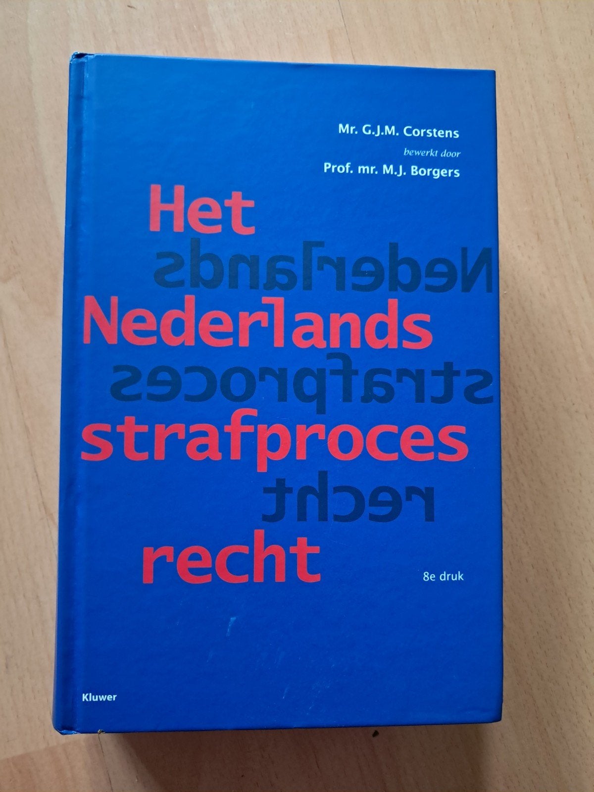 Het Nederlands Strafprocesrecht - 8e druk, Ophalen of Verzenden, Gamma, Mr. G.J.M. Corstens, Prof. mr. M.J. Borgers, WO