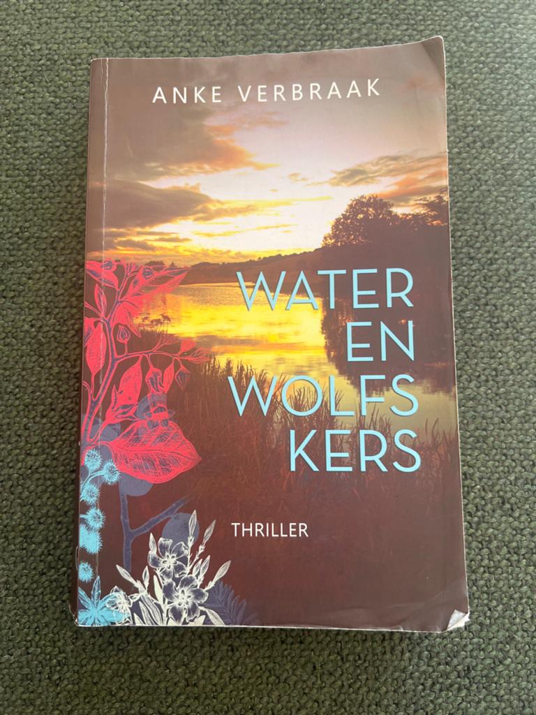 Water en Wolfskers - Anke Verbraak (Thriller), Ophalen of Verzenden, Gelezen, Nederland