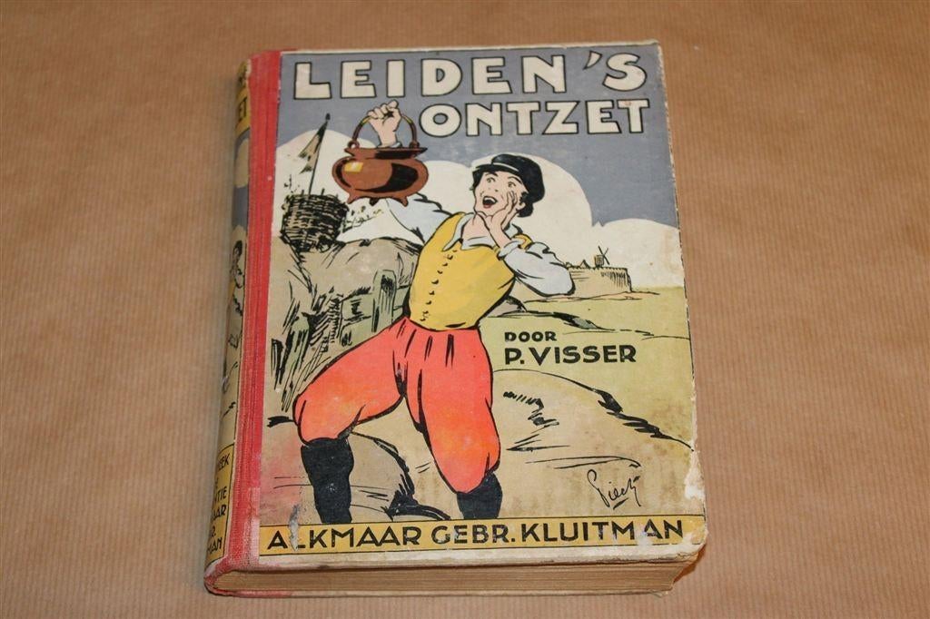Leiden's Ontzet — P. Visser Vintage Jeugdboek [1929], Ophalen of Verzenden, Gelezen