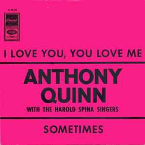 Anthony Quinn – I Love You, You Love Me / Single 7 / NM, Ophalen of Verzenden, Zo goed als nieuw, Pop