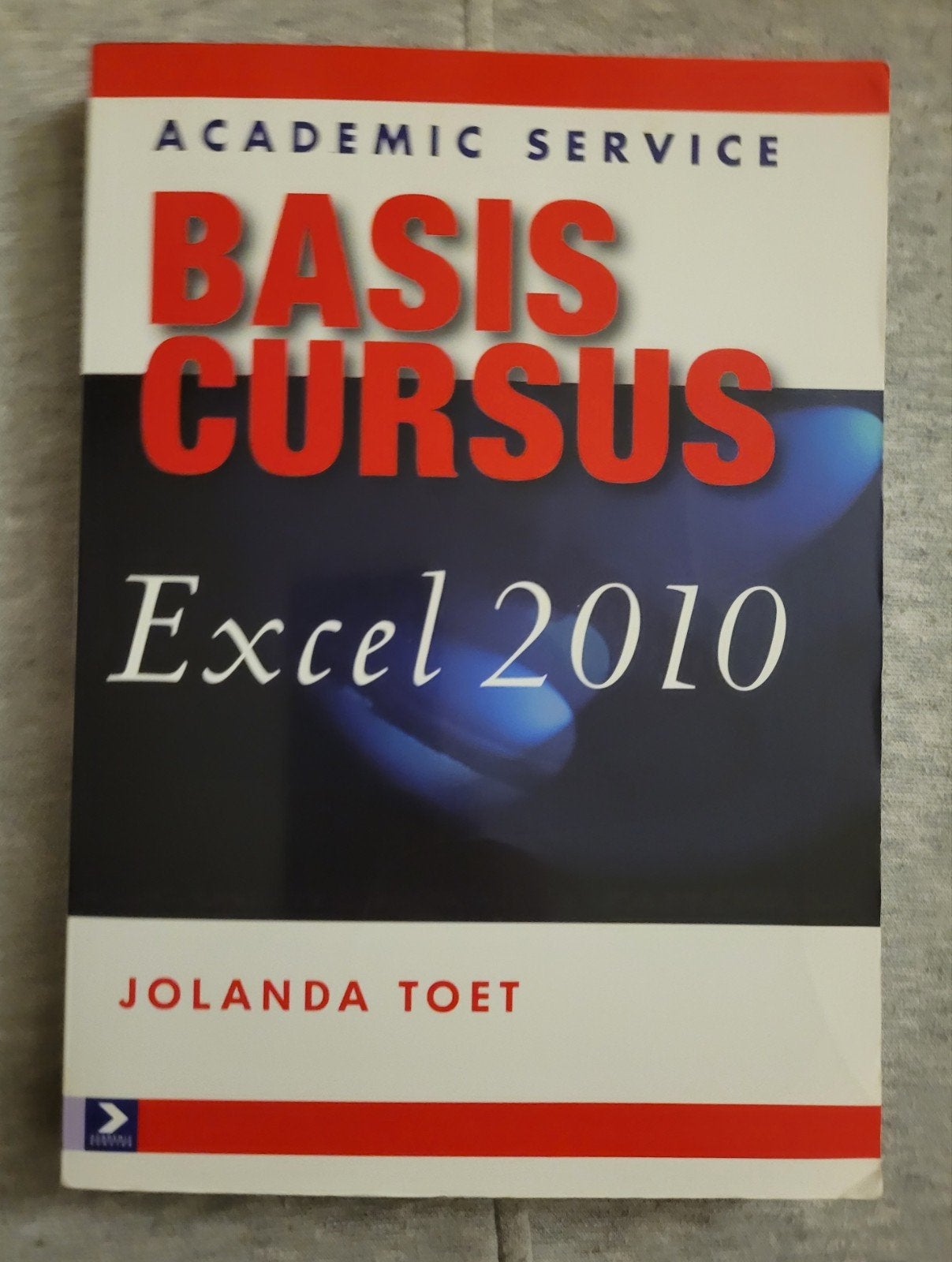 Basiscursus Excel 2010, Boeken, Jolanda Toet, Ophalen of Verzenden, Zo goed als nieuw, Beta