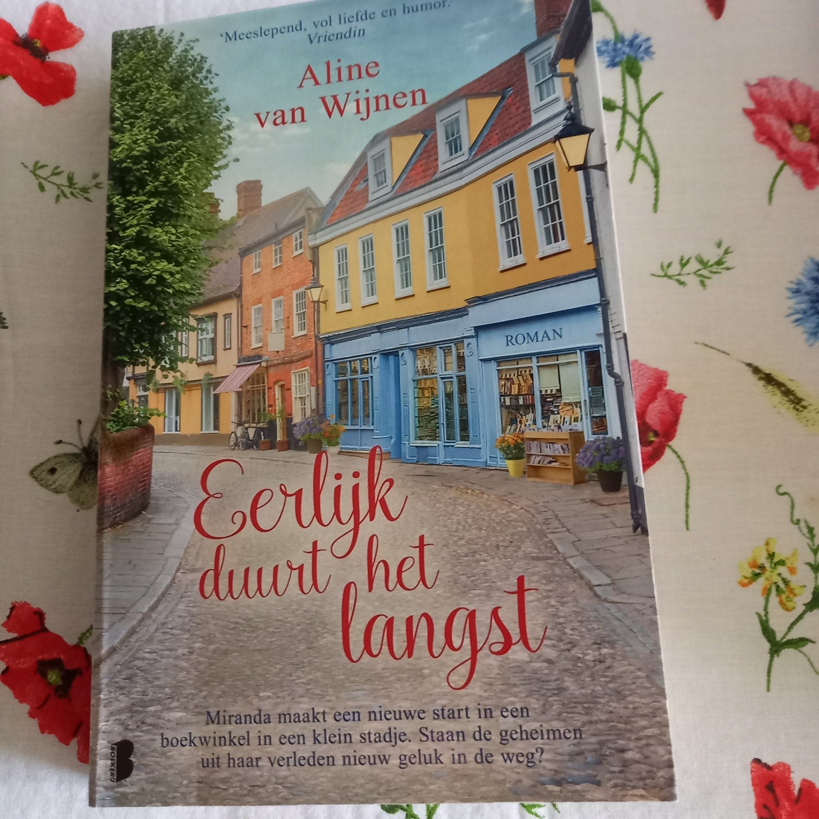Eerlijk duurt het langst - Aline van Wijnen (Roman), Ophalen of Verzenden, Zo goed als nieuw, Aline van Wijnen, Nederland