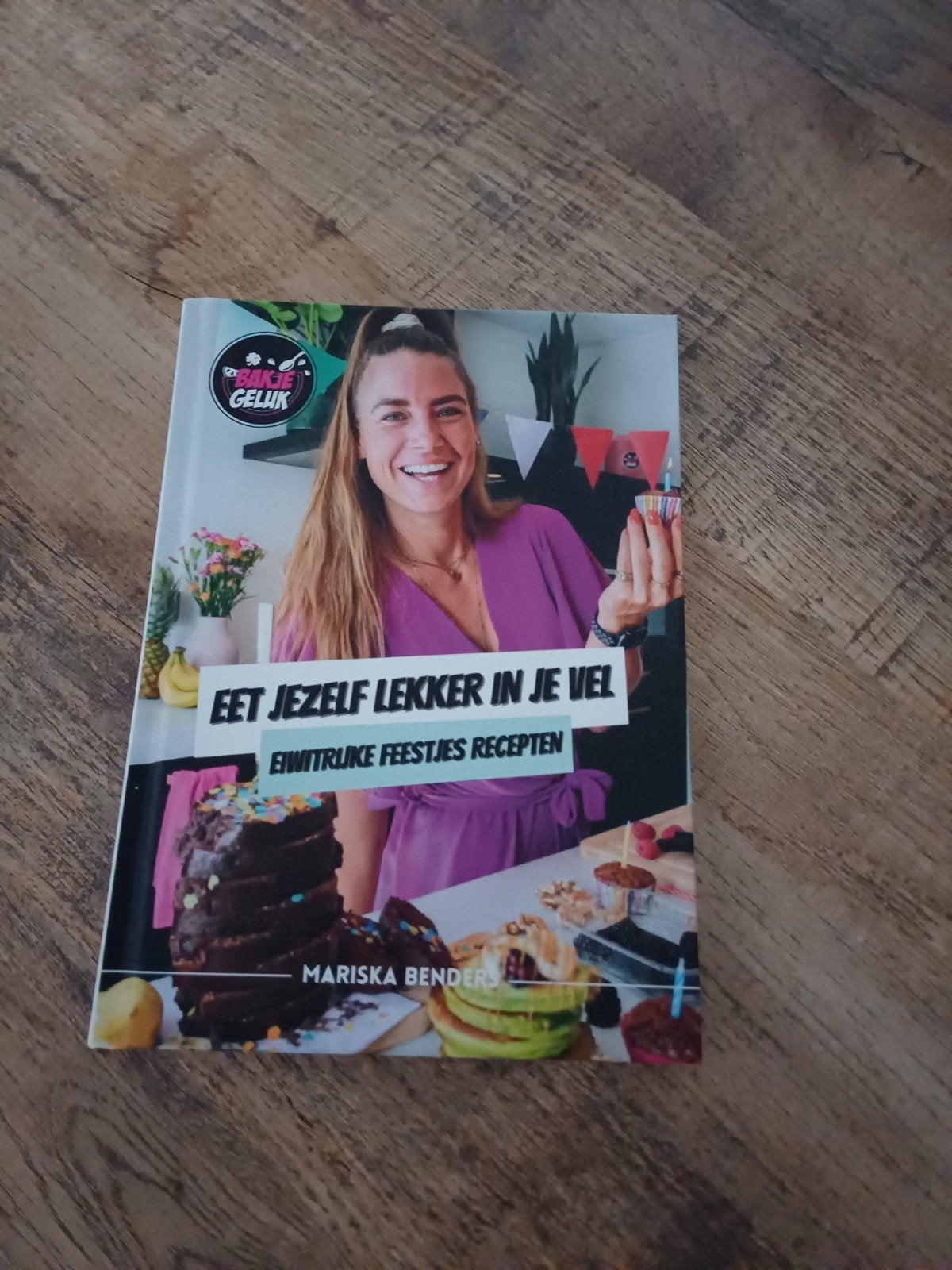 Eet Jezelf Lekker in Je Vel - Eiwitrijke Feestjes Recepten, Boeken, Taart, Gebak en Desserts, Mariska Benders, Ophalen of Verzenden