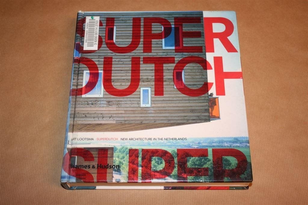 SuperDutch. New Architecture in the Netherlands., Ophalen of Verzenden, Gelezen, Architecten