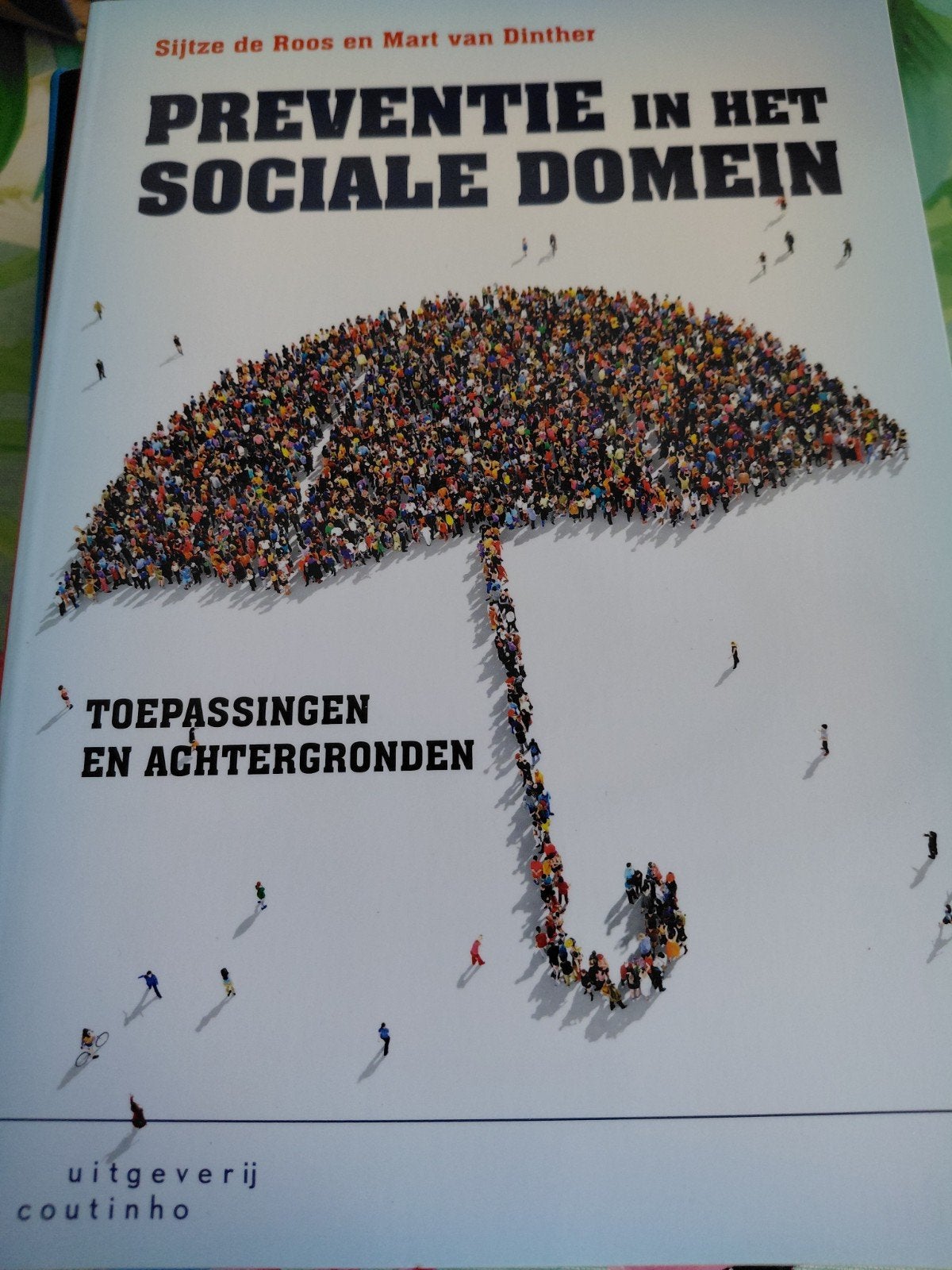 Preventie in het Sociale Domein - Sijtze de Roos, Maatschappij en Samenleving, Zo goed als nieuw, Nederland, Sijtze de Roos en Mart van Dinther