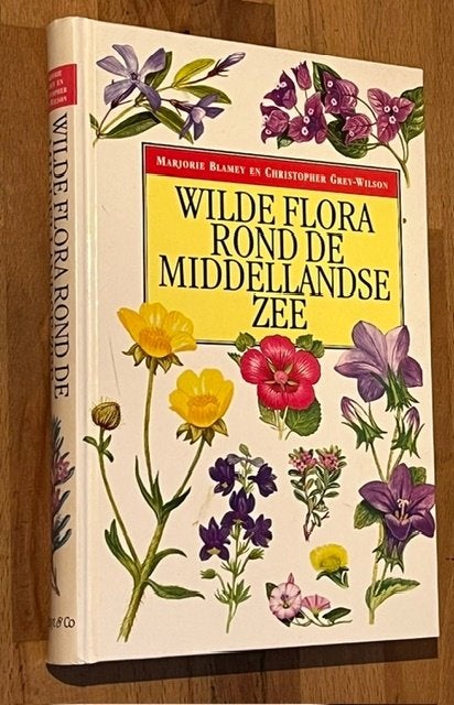 Blamey/Grey-Wilson. Wilde Flora rond de Mid. Zee. Schuyt1998, Bloemen, Planten en Bomen, Ophalen of Verzenden, Zo goed als nieuw