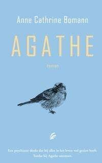 Anne Cathrine Bomann: Agathe. Hardcover. Nederlandstalig, Boeken, Literatuur, Ophalen of Verzenden, Zo goed als nieuw, Anne Cathrine Bomann