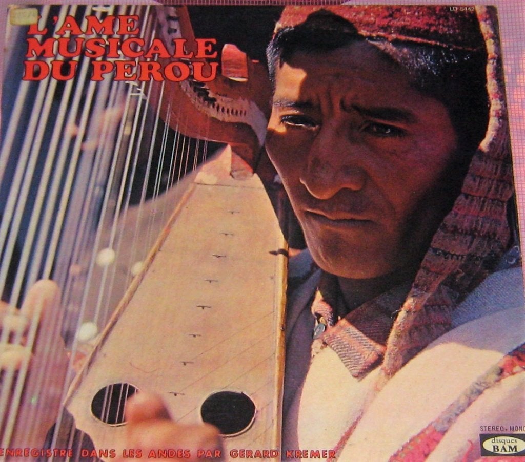 LP - L'ame musicale de Perou, Inclusief binnenhoes, Zo goed als nieuw, 12 inch, Latijns-Amerikaans
