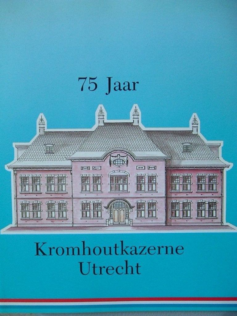 Kromhoutkazerne Utrecht, een historische terugblik., 20e eeuw of later, Ophalen of Verzenden, Zo goed als nieuw, P. Boekhout