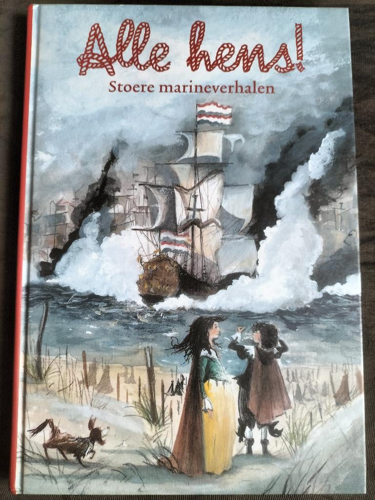 Alle hens! / Stoere marineverhalen, Ophalen of Verzenden, Zo goed als nieuw, Non-fictie