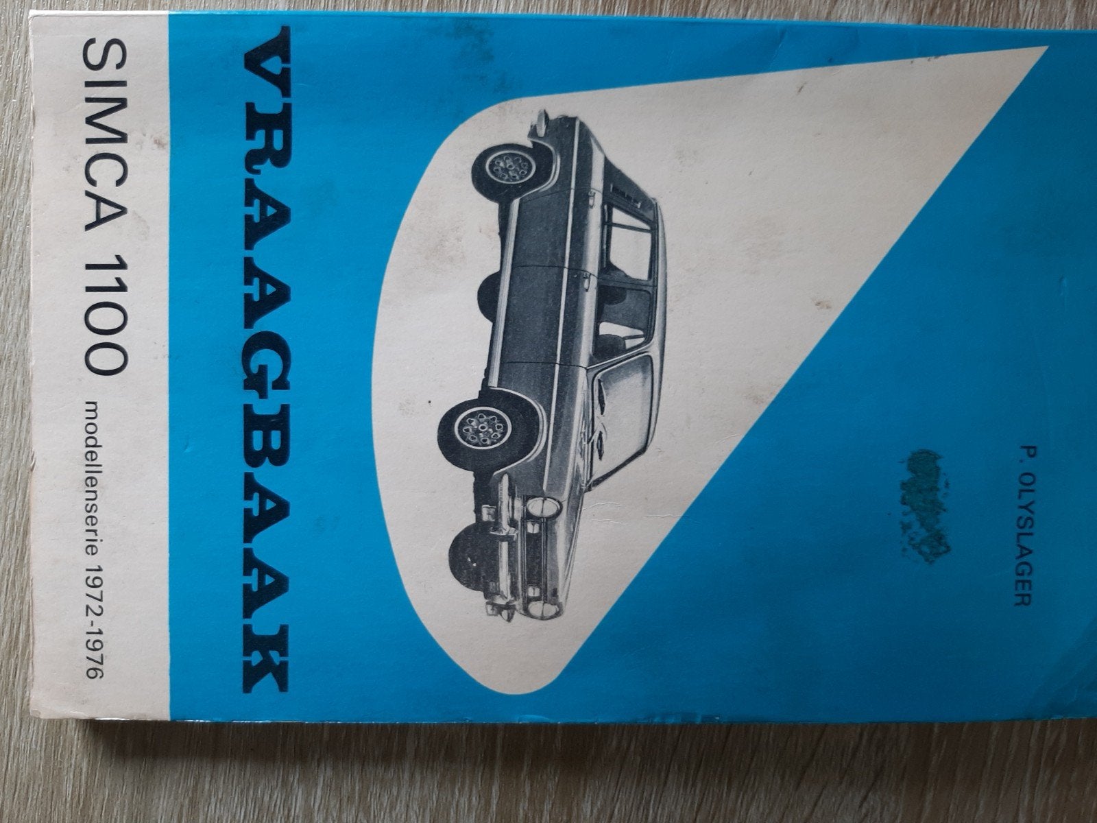 Vraagbaak Simca 1100 (1972-1976) - P. Olyslager, Ophalen of Verzenden