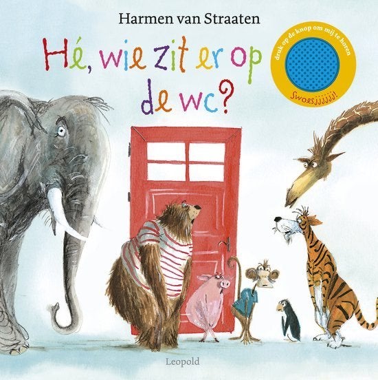 Hé, wie zit er op de wc?  Harmen van Straaten GRATIS BEZORGD, Verzenden, Nieuw, 3 tot 4 jaar