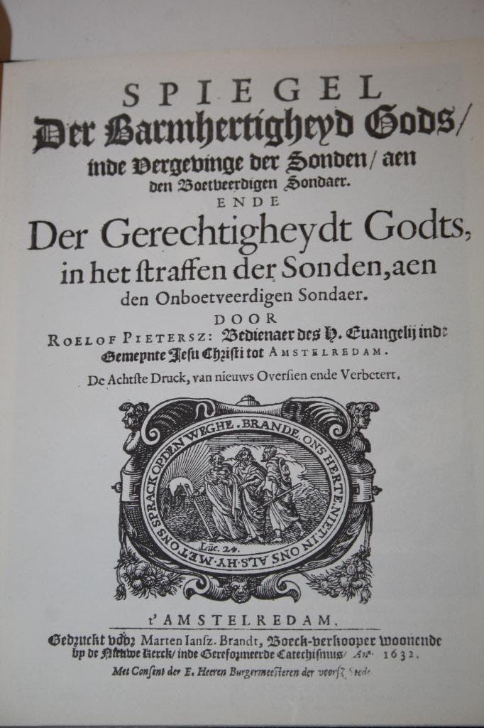Roelof Pietersz - Spiegel der barmhertigheydt (1632, repr.), Ophalen of Verzenden, Gelezen, Christendom | Protestants