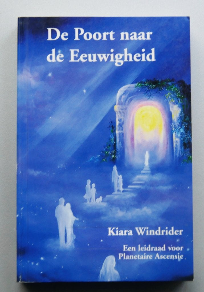 De Poort naar de Eeuwigheid, Ophalen of Verzenden, Zo goed als nieuw, Spiritualiteit algemeen, Achtergrond en Informatie
