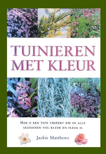 Boekje Tuinieren met kleur NIEUW Bedrag is voor goed doel, Nieuw, Ophalen of Verzenden, Tuinieren en Tuinplanten, Jackie Matthews
