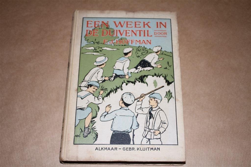 Een week in de duiventil. F.J. Hoffman. Kluitman 1916., Ophalen of Verzenden, Nieuw
