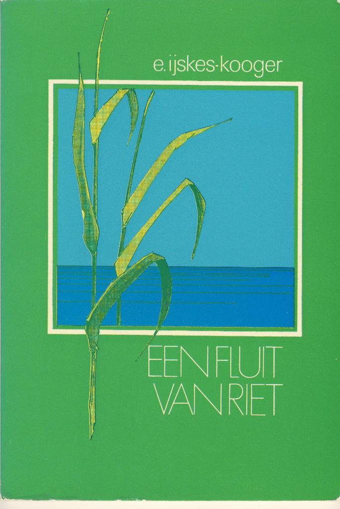 Een fluit van Riet, Ophalen of Verzenden, Zo goed als nieuw, IJskes- Kooger, Christendom | Protestants