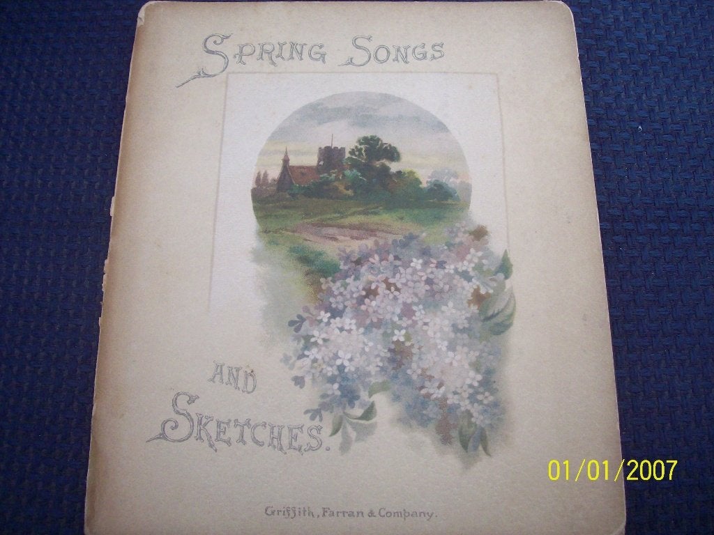 SPRING SONGS AND SKETCHES, GRIFFITH, FARRAN & COMPANY,, Ophalen of Verzenden