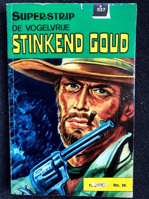 De vogelvrije; stinkend goud, Eén stripboek, Ophalen, Gelezen