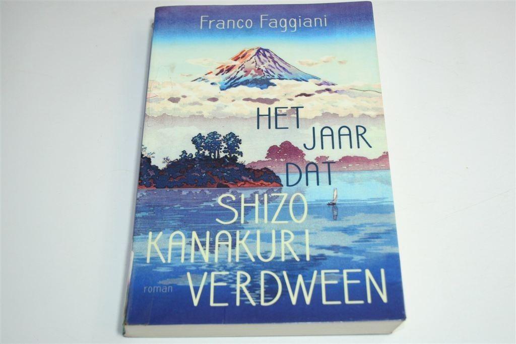 Het Jaar dat Kanakuri Verdween — Franco Faggiani, Ophalen of Verzenden, Gelezen