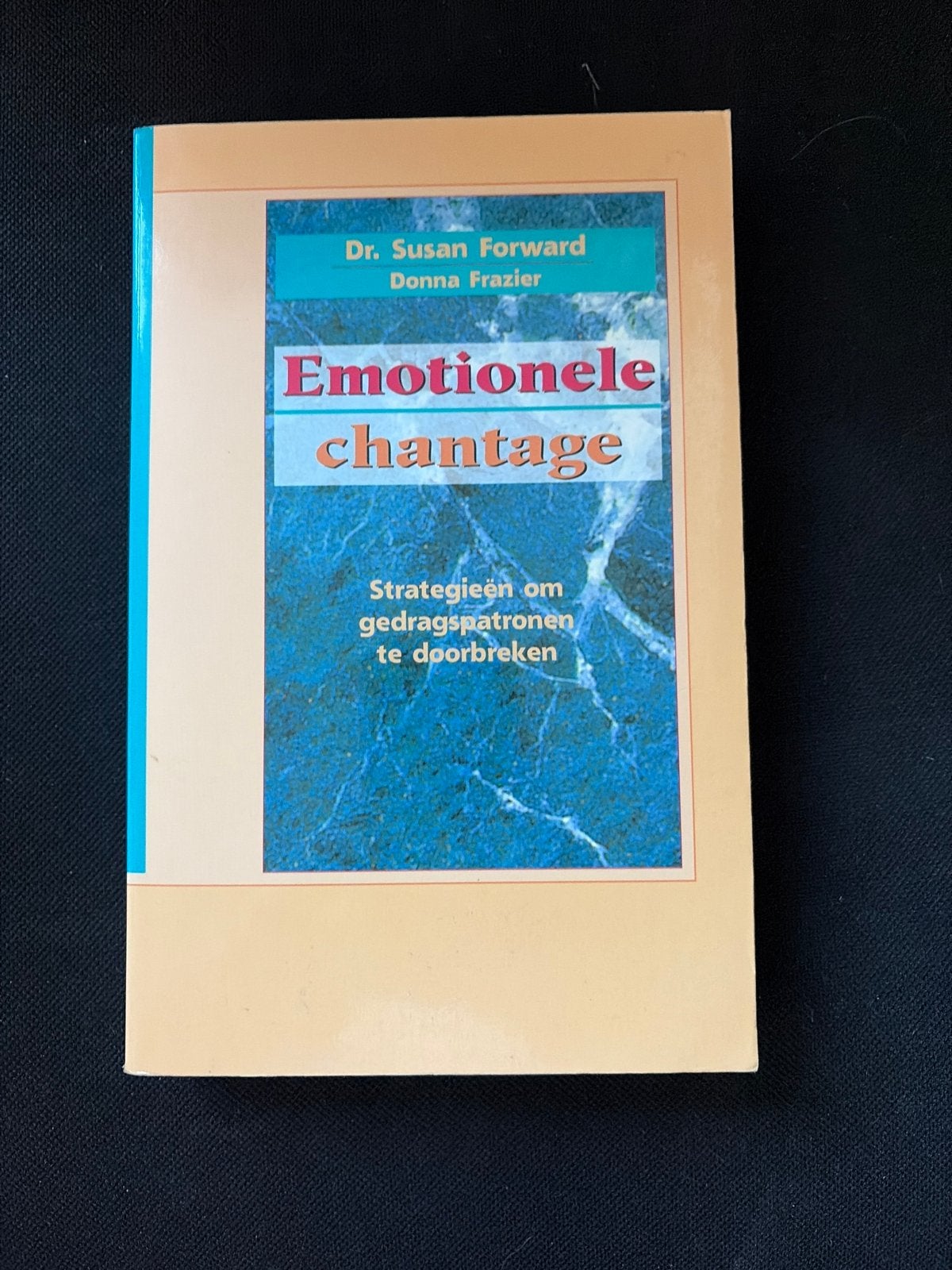 Emotionele chantage - Dr. Susan Forward, Ophalen of Verzenden, Gelezen, Klinische psychologie