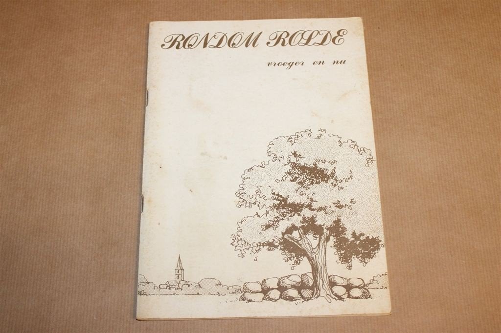 Rondom Rolde — Vroeger en Nu, Boeken, Geschiedenis | Stad en Regio, Ophalen of Verzenden, Gelezen
