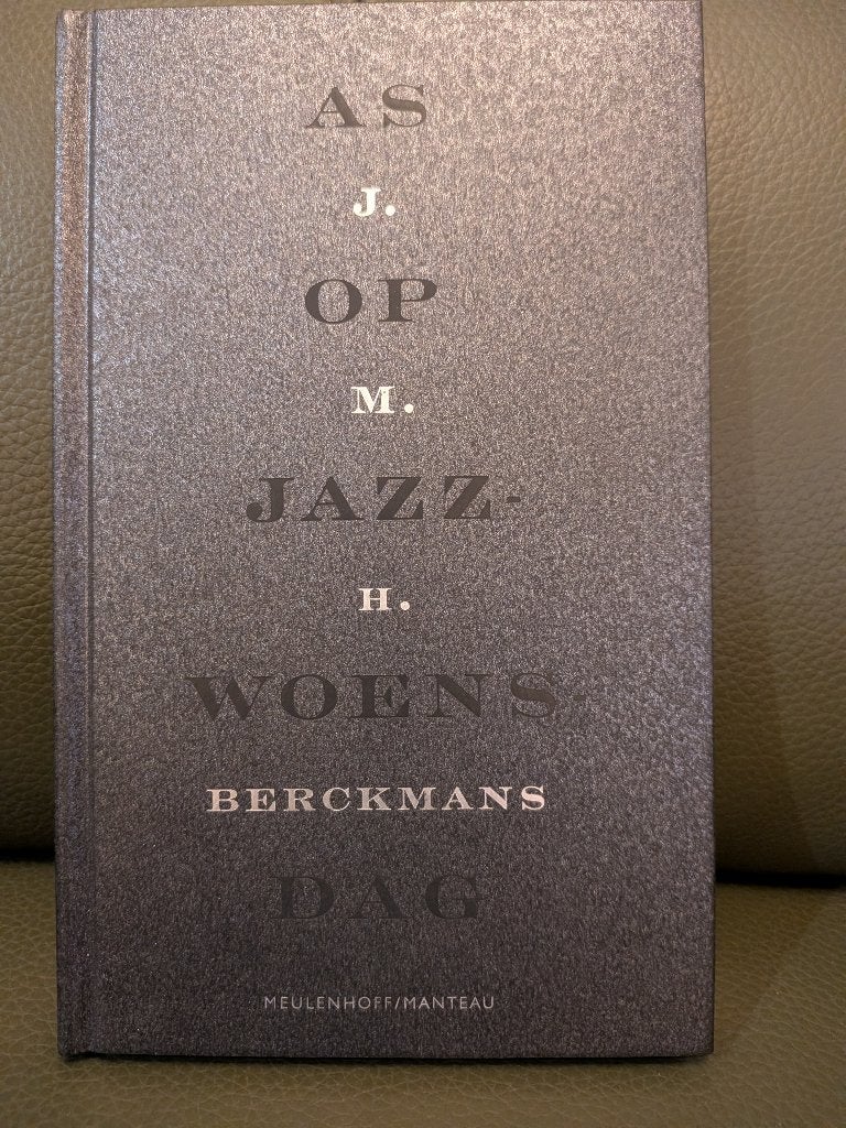 As op Jazzwoensdag, JMH Berckmans, 1ste druk, 2003, Boeken, Ophalen of Verzenden, Nederland, J.M.H. Berckmans, Zo goed als nieuw