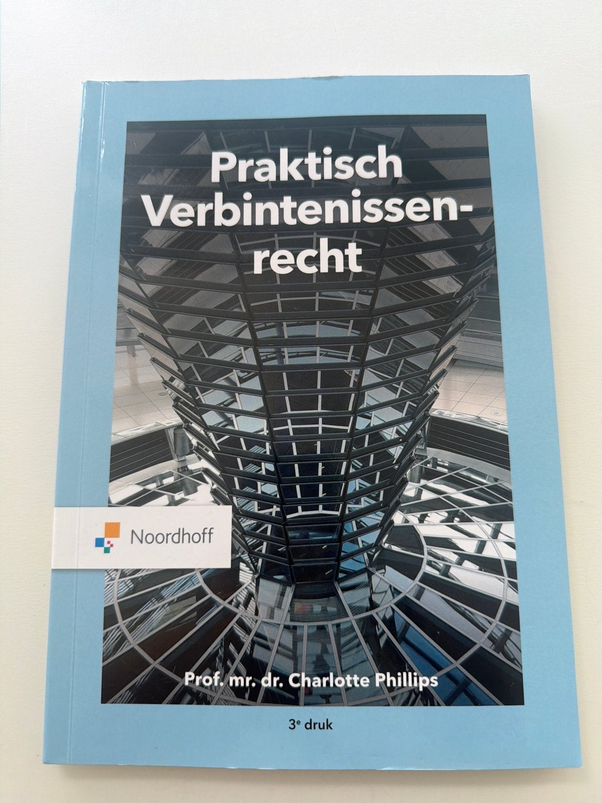 Praktisch Verbintenissenrecht - 3e druk - Charlotte Phillips, Boeken, Studieboeken en Cursussen, Ophalen of Verzenden, Gamma, Zo goed als nieuw