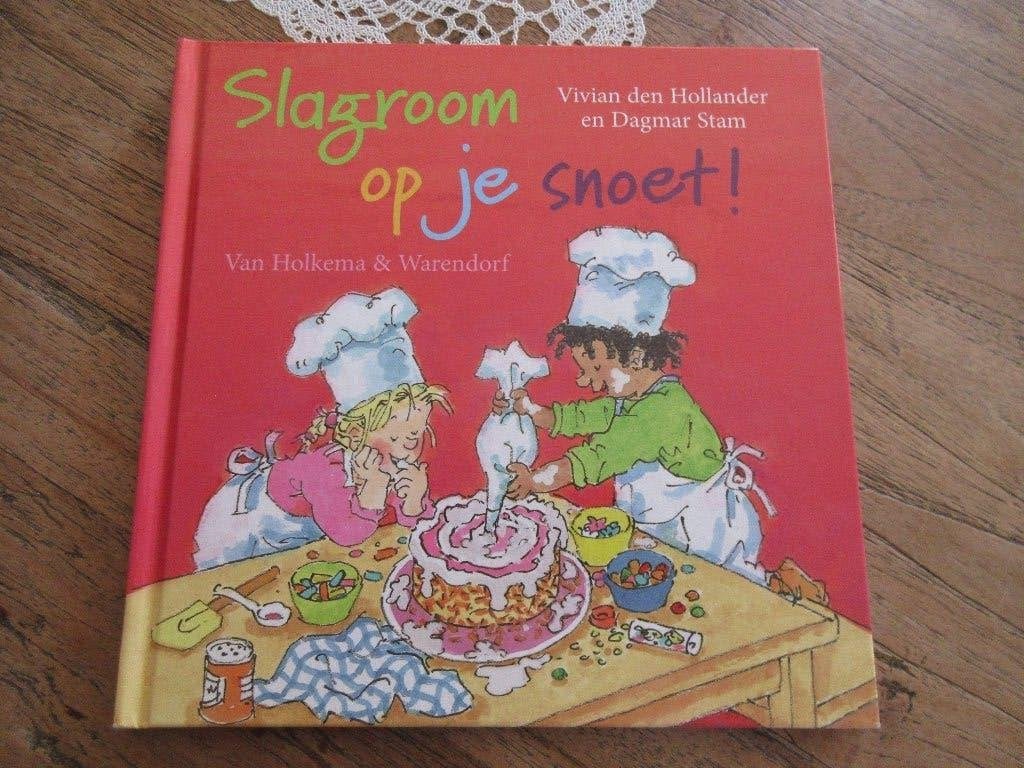 Slagroom op je snoet. Vivian den Hollander en Dagmar Stam, Vivian den Hollander en Dagmar Stam, Fictie algemeen, Ophalen of Verzenden