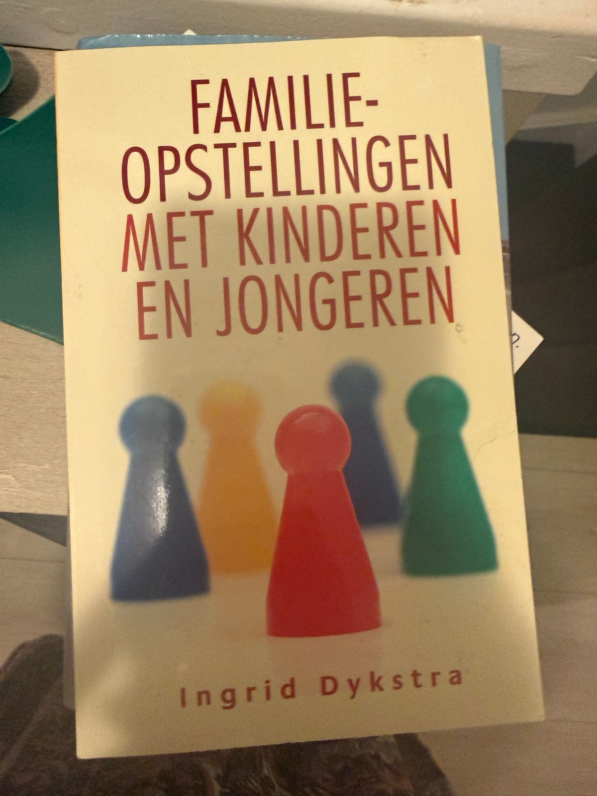 Familieopstellingen met Kinderen en Jongeren - Ingrid Dykstr, Ophalen of Verzenden, Gelezen, Opvoeding vanaf 10 jaar