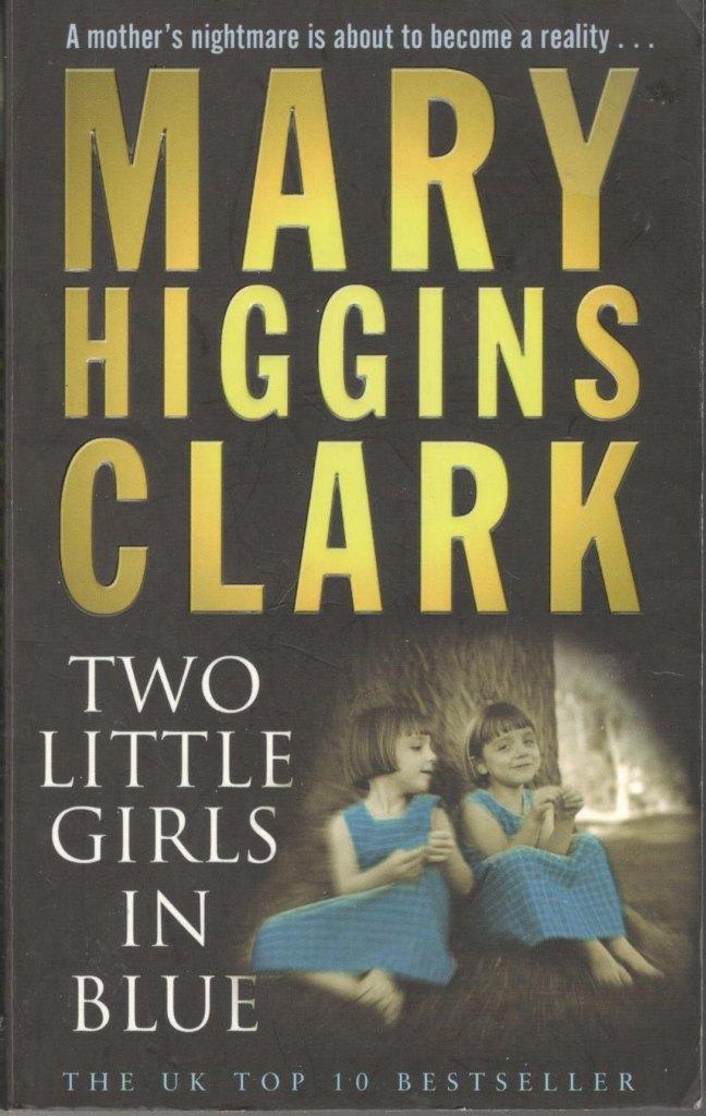 Mary Higgins Clark - Two little girls in blue., Ophalen of Verzenden, Gelezen