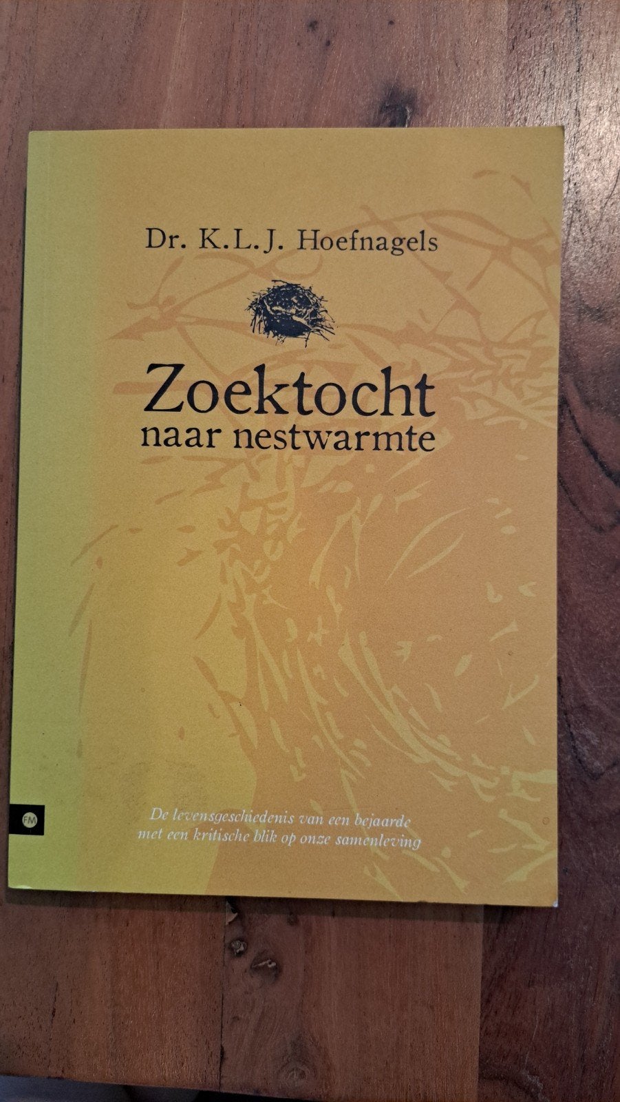 Zoektocht naar nestwarmte - Dr. K.L.J. Hoefnagels, Boeken, Ophalen of Verzenden, Zo goed als nieuw, Dr. K.L.J. Hoefnagels, Overige
