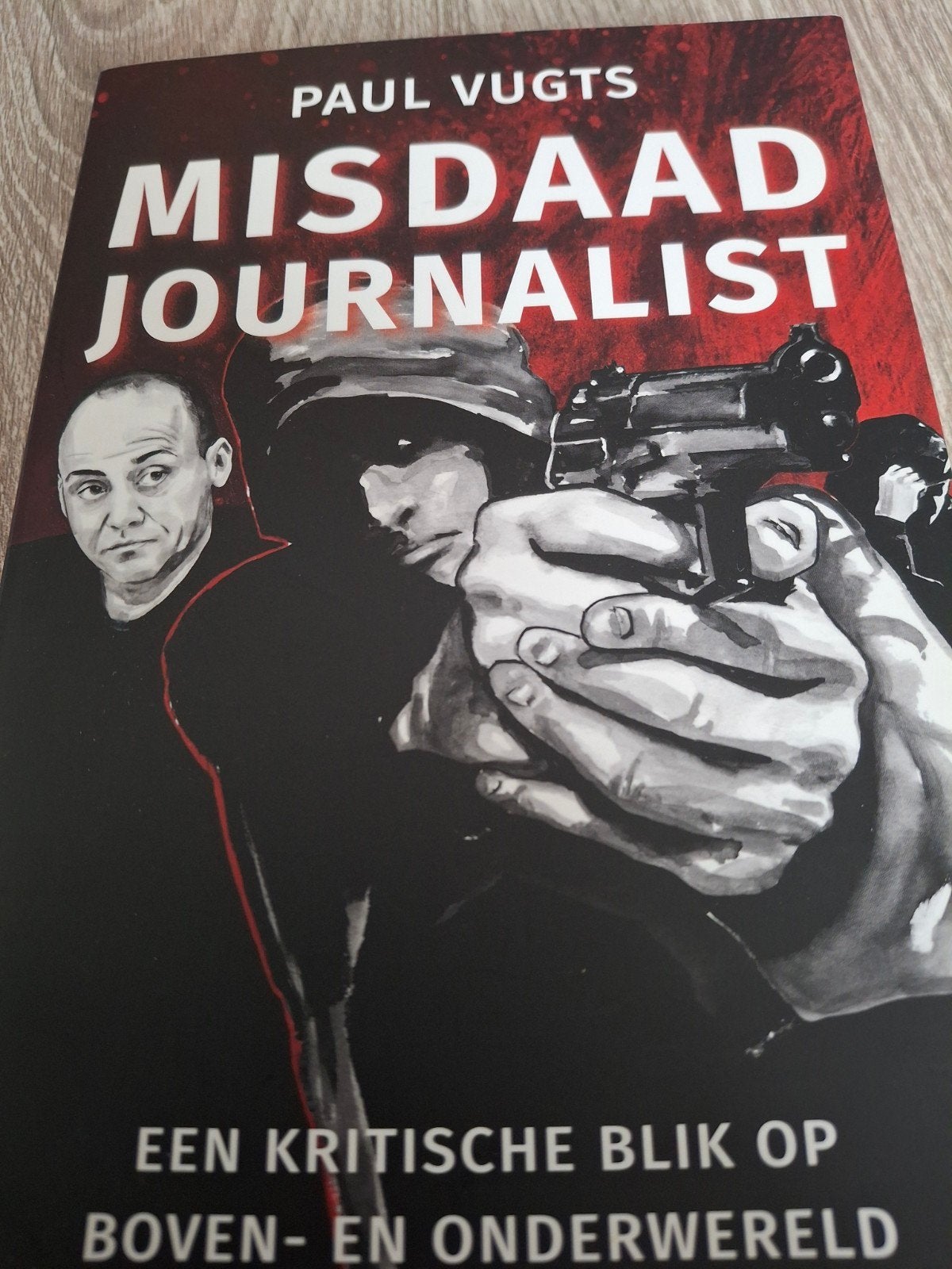 Misdaadjournalist - Paul Vugts (Boek), Boeken, Ophalen of Verzenden, Zo goed als nieuw, Paul Vugts