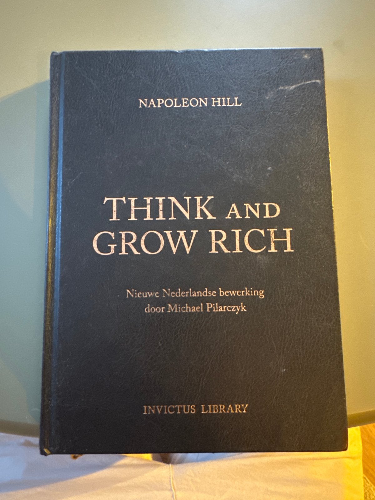 Think and Grow Rich - Napoleon Hill (Nederlandse bewerking), Ophalen of Verzenden, Zo goed als nieuw, Overige uitgevers, Nederlands