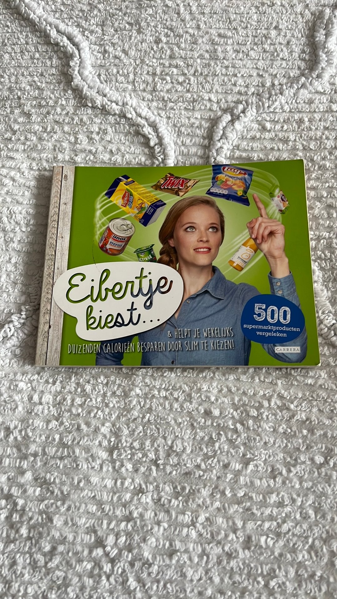 Eibertje kiest...& helpt je wekelijks duizenden calorieën be, Zo goed als nieuw, Natuurwetenschap, Eibertje van Halteren, Ophalen of Verzenden
