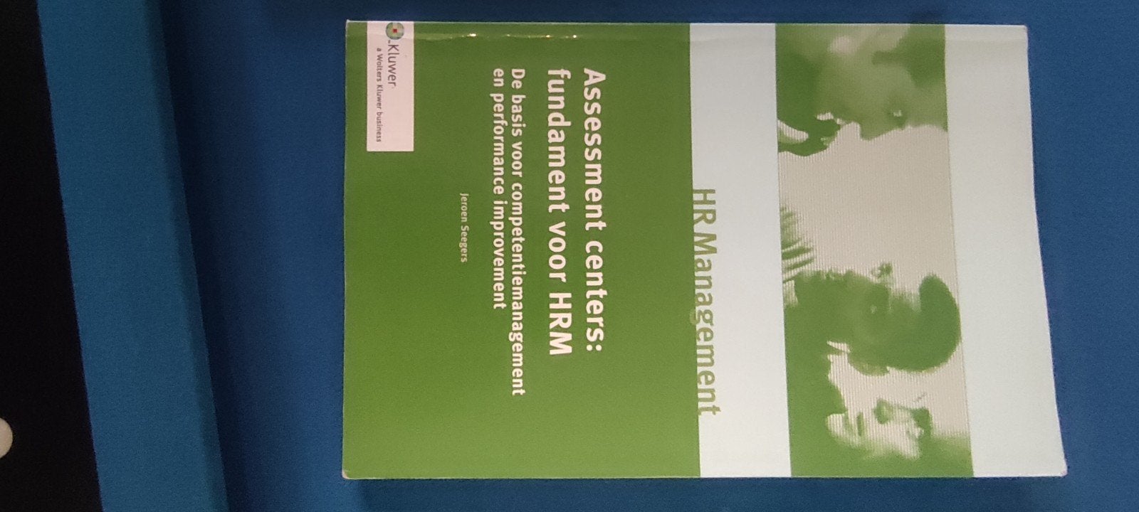 HR Management: Assessment centers - Jeroen Seegers, Zo goed als nieuw, HBO, Ophalen of Verzenden, Gamma
