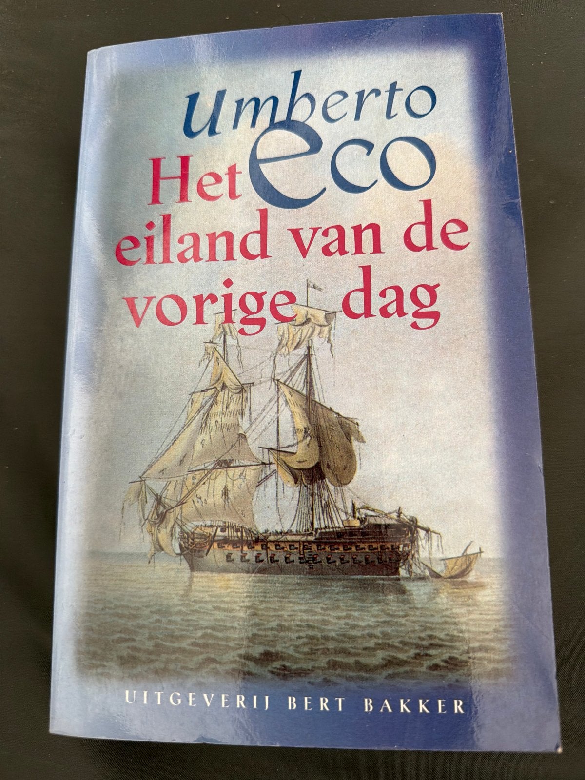 Umberto Eco - Het eiland van de vorige dag, Ophalen of Verzenden, Zo goed als nieuw, Nederland