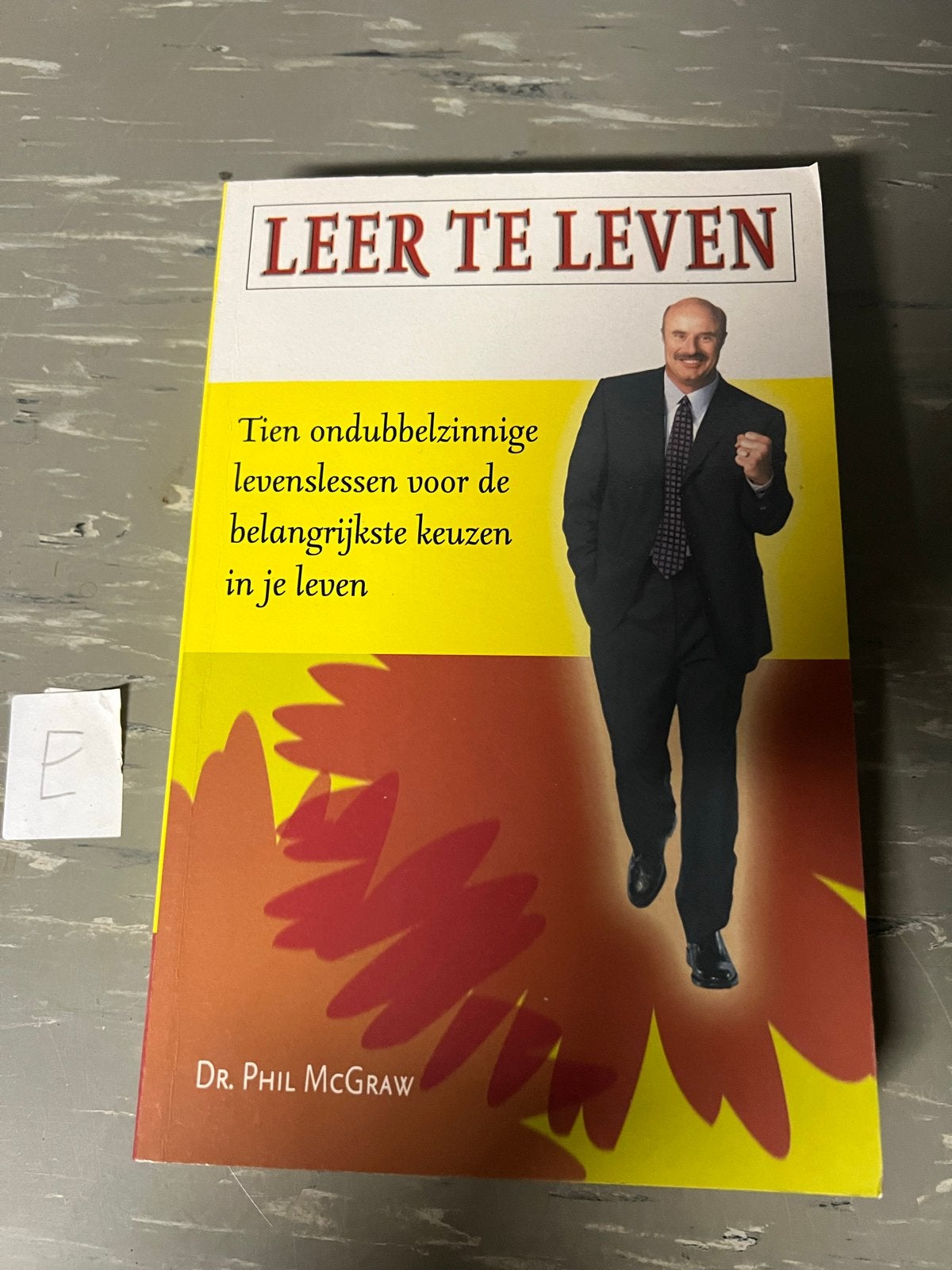 Leer te Leven - Dr. Phil McGraw (Boek), Ophalen of Verzenden, Gelezen