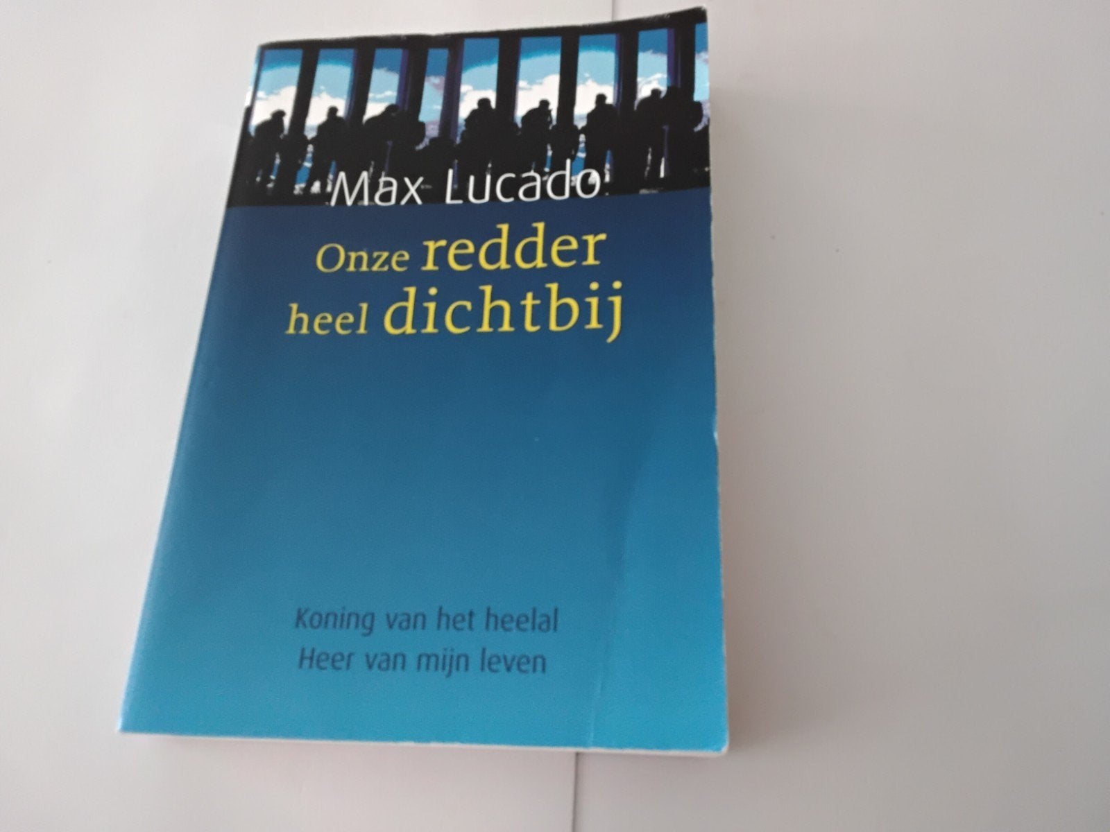 Onze Redder heel dichtbij  ( Max Lucado, Ophalen of Verzenden, Gelezen, Christendom | Protestants