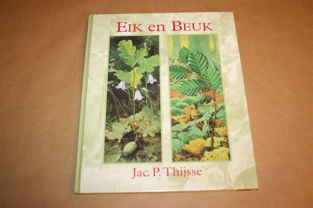 Eik en beuk. Jac. P. Thijsse., Ophalen of Verzenden, Gelezen