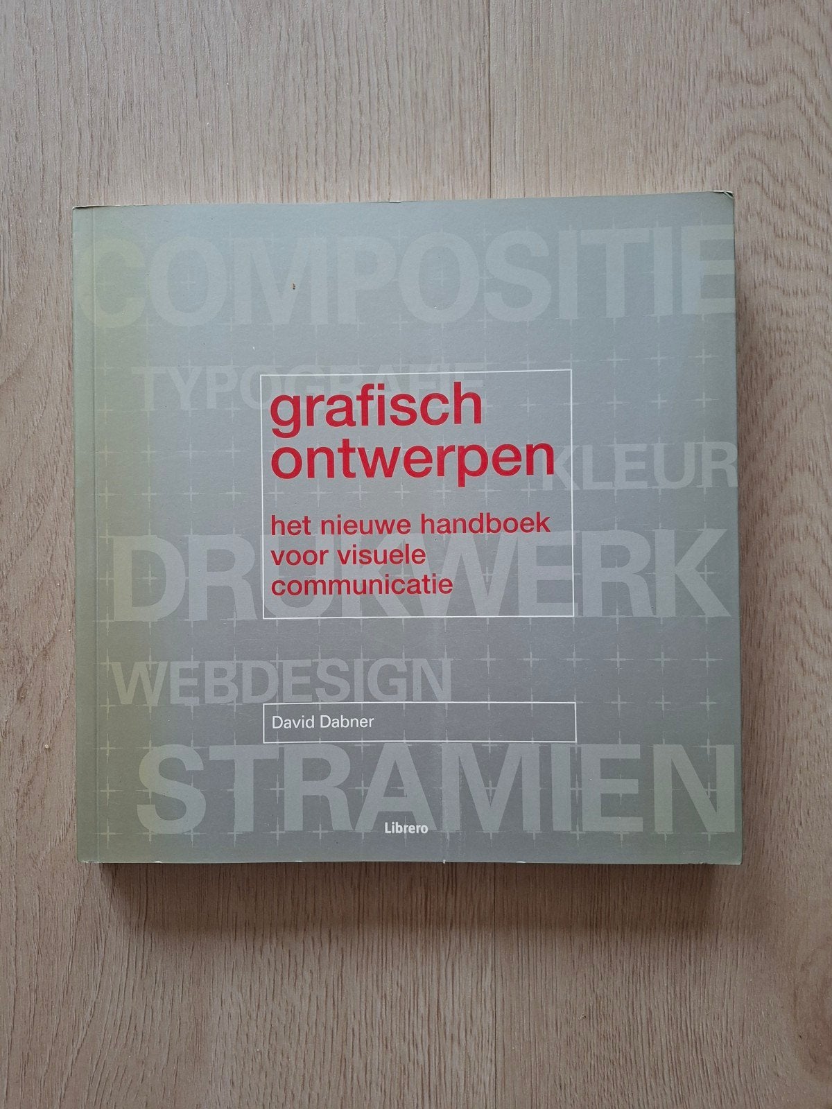 Grafisch ontwerpen - David Dabner, Boeken, Ophalen of Verzenden, Zo goed als nieuw, HBO, David Dabner