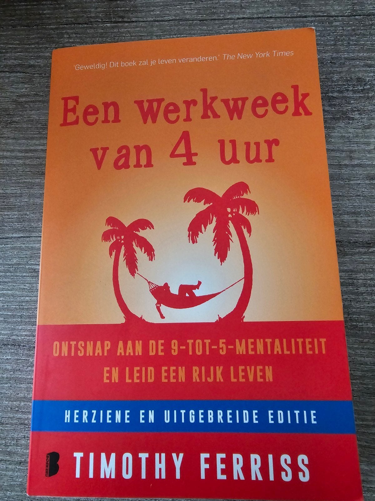 Een werkweek van 4 uur - Timothy Ferriss, Ophalen of Verzenden, Gelezen
