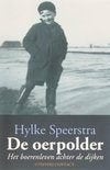 De Oerpolder. Het boerenleven achter de dijken., Ophalen of Verzenden, 20e eeuw of later, Zo goed als nieuw