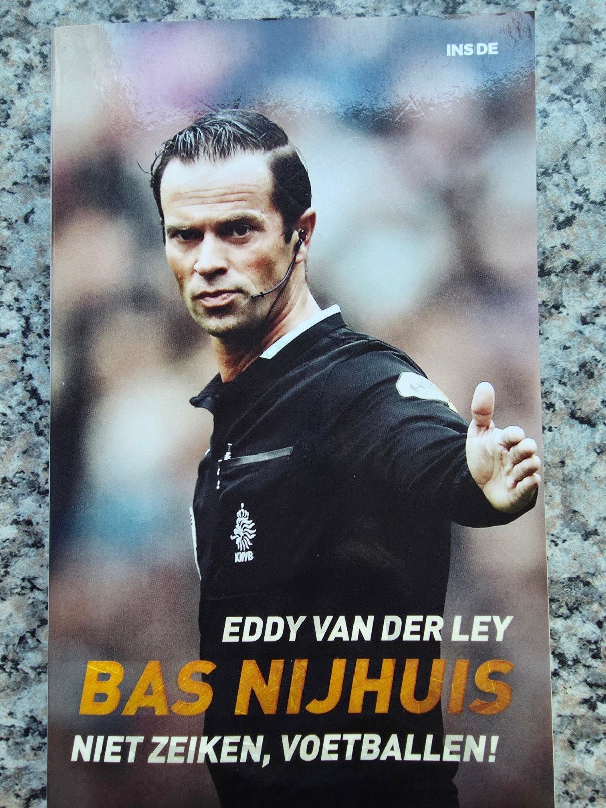 Bas Nijhuis - Niet Zeiken, Voetballen! (Boek), Boeken, Sportboeken, Ophalen of Verzenden, Zo goed als nieuw, Eddy van der Ley
